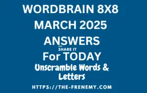 WordBrain 8x8 March 2025 Answers All Levels